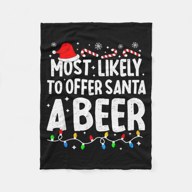 Most Likely To Offer Santa A Beer Family Matching  Fleecedecke (Vorderseite)