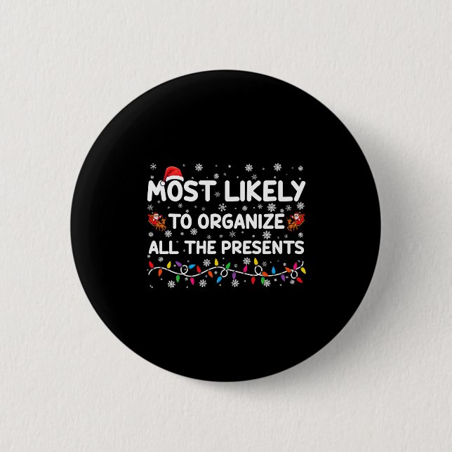 Most Likely To Organize All The Xmas _1  Button (Vorderseite)