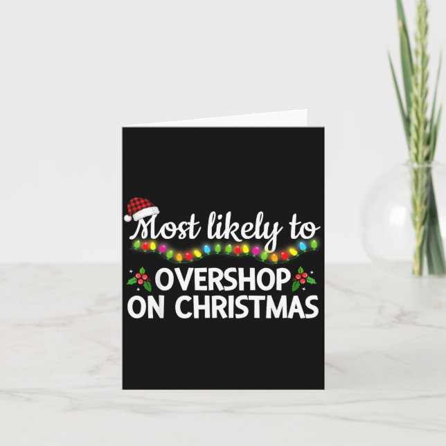 Most Likely To Overshop On Christmas Funny Family  Karte (Vorderseite)