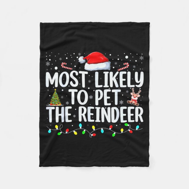 Most Likely To Pet The Reindeer Funny Family Chris Fleecedecke (Vorderseite)