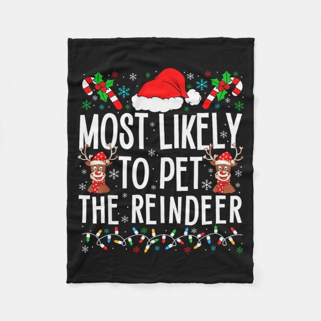 Most Likely To Pet The Reindeer Funny Matching Chr Fleecedecke (Vorderseite)