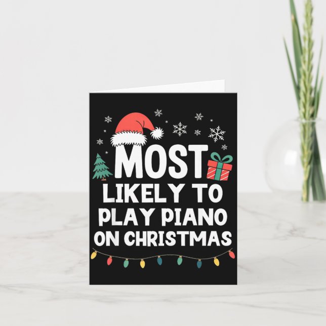 Most Likely To Play Ano On Christmas Anist Player  Karte (Vorderseite)