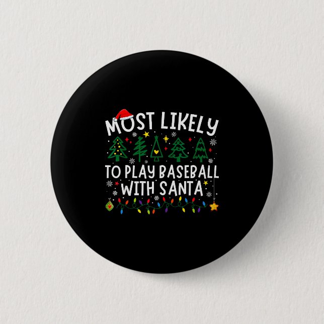 Most Likely To Play Baseball With Santa Matching C Button (Vorderseite)