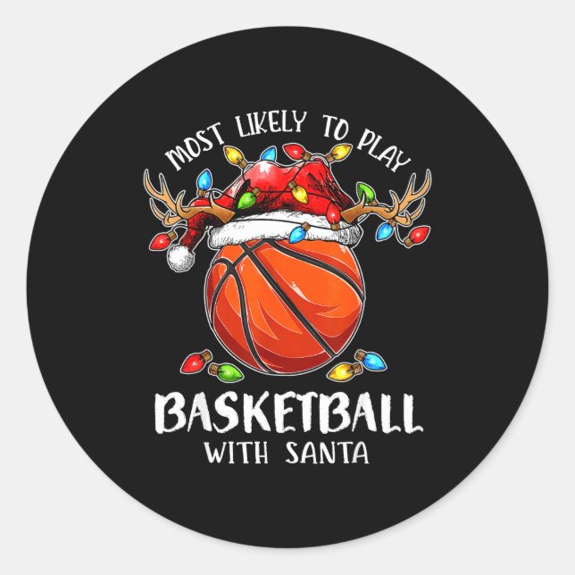 Most Likely To Play Basketball With Santa Christma Runder Aufkleber (Vorderseite)