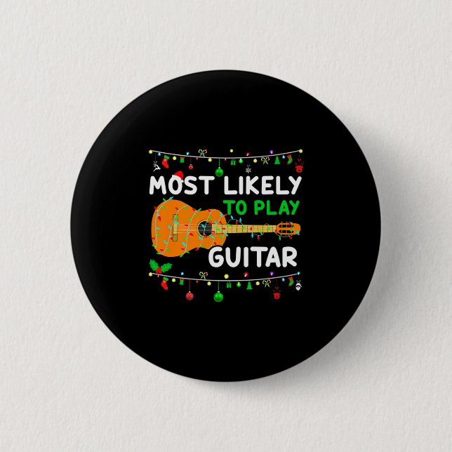 Most Likely To Play Guitar Christmas Funny Family  Button (Vorderseite)