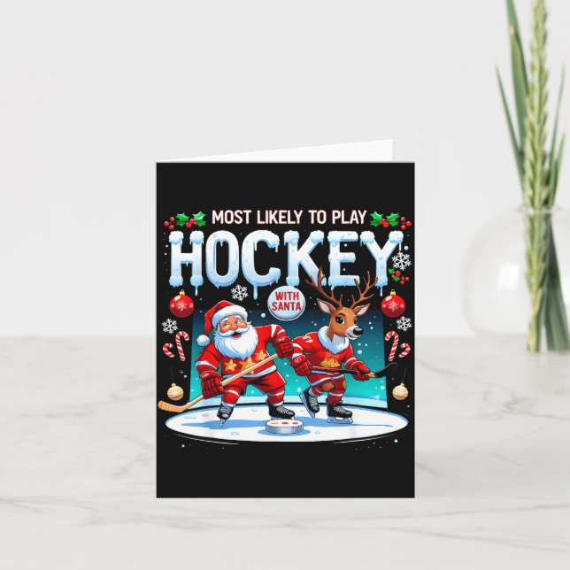 Most Likely To Play Hockey With Santa Christmas  Karte (Vorderseite)