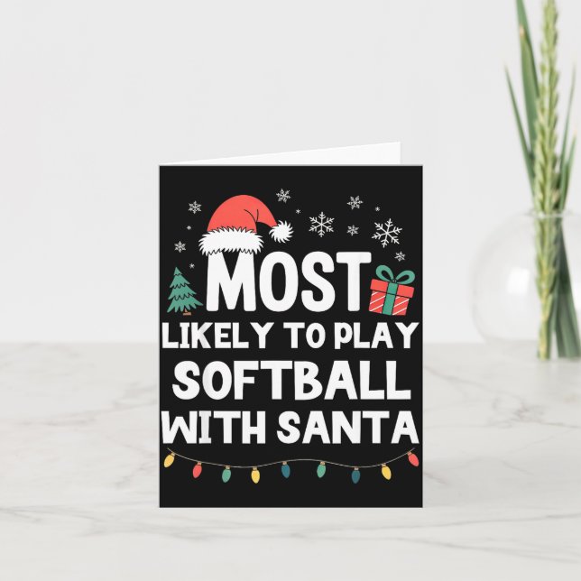 Most Likely To Play Softball With Santa Christmas  Karte (Vorderseite)