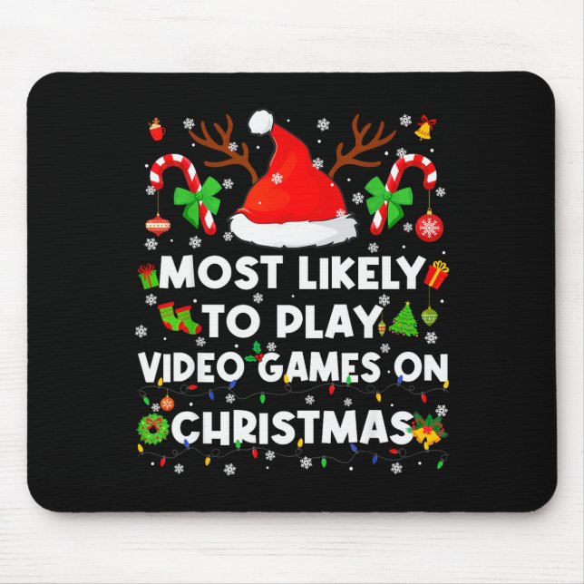 Most Likely To Play Video Game On Pjs Christmas Xm Mousepad (Vorne)