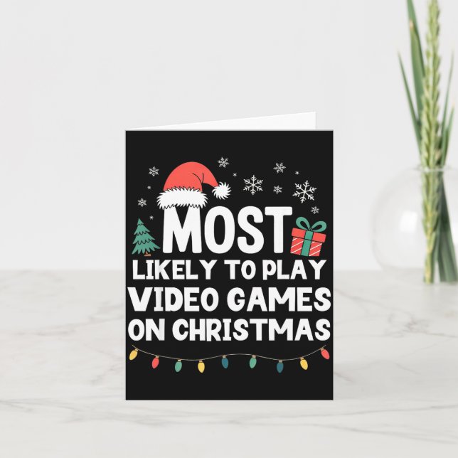 Most Likely To Play Video Games On Christmas Gamer Karte (Vorderseite)