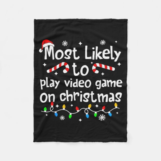 Most Likely To Play Video Games On Christmas Match Fleecedecke (Vorderseite)