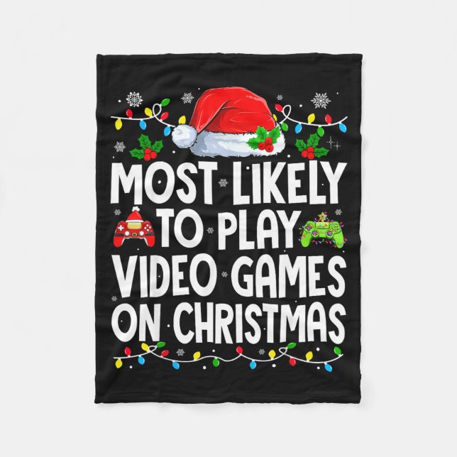 Most Likely To Play Video Games On Christmas Match Fleecedecke (Vorderseite)