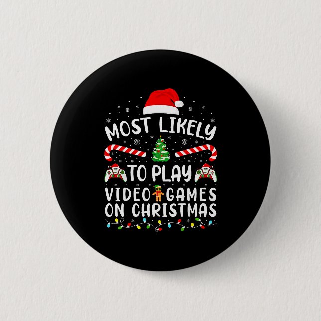 Most Likely To Play Video Games Xmas Family Matchi Button (Vorderseite)