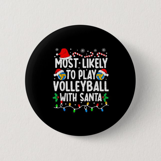 Most Likely To Play Volleyball With Santa Matching Button (Vorderseite)