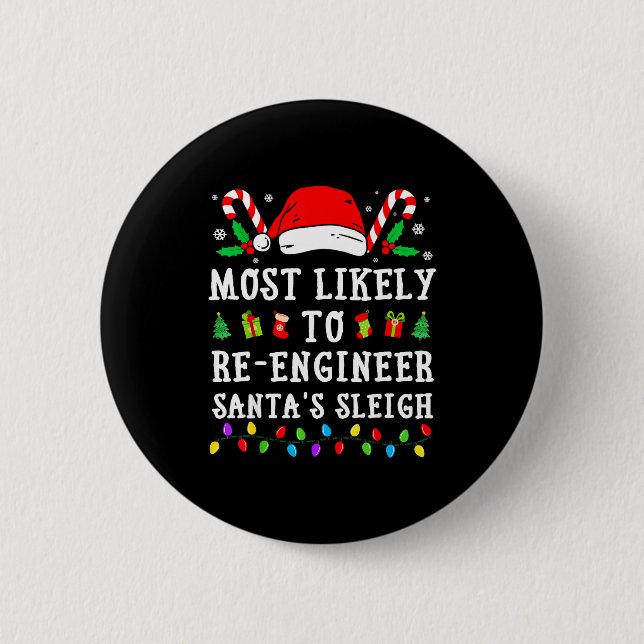 Most Likely To Re-engineer Santa's Sleigh Christma Button (Vorderseite)