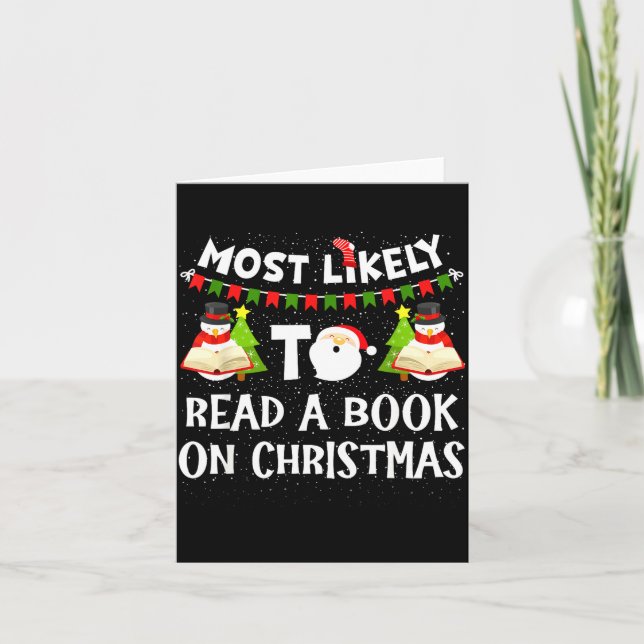 Most Likely To Read A Book On Christmas Funny Snow Karte (Vorderseite)