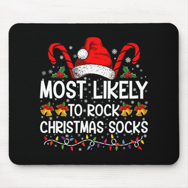 Most Likely To Rock Christmas Socks Funny Xmas T S Mousepad (Vorne)