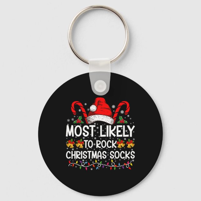 Most Likely To Rock Christmas Socks Funny Xmas T S Schlüsselanhänger (Vorderseite)
