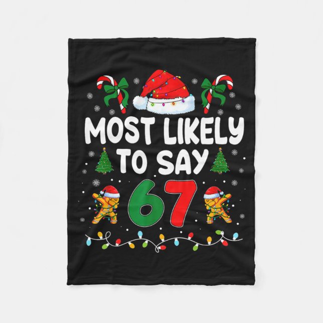 Most Likely To Say 67 Gen Alpha Slang Funny Xmas S Fleecedecke (Vorderseite)