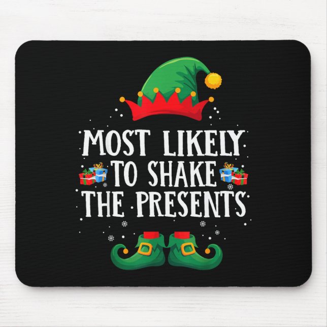Most Likely To Shake The Matching Christmas Elf  Mousepad (Vorne)