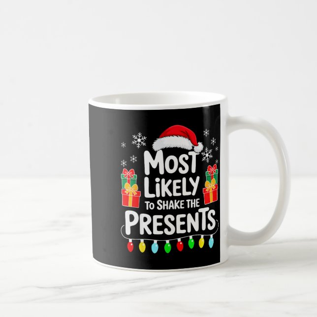 Most Likely To Shake The Shirt Family Christmas  Kaffeetasse (Rechts)