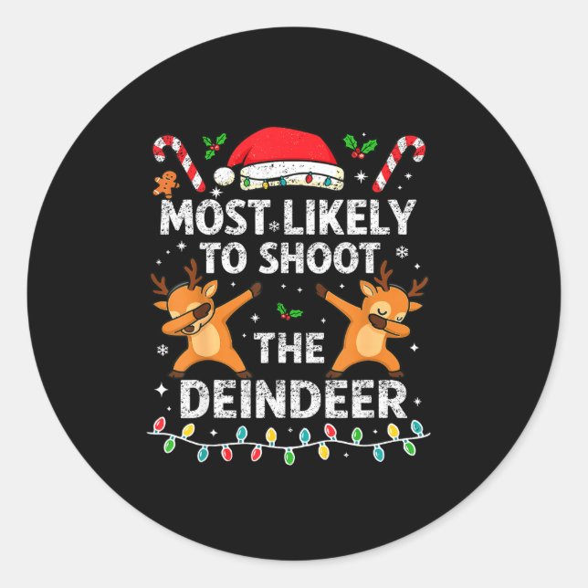 Most Likely To Shoot The Reindeer Family Christmas Runder Aufkleber (Vorderseite)