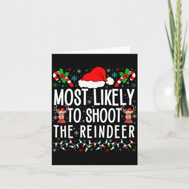 Most Likely To Shoot The Reindeer Funny Matching F Karte (Vorderseite)