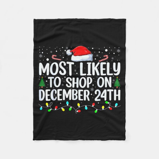 Most Likely To Shop On December 24th Funny Family  Fleecedecke (Vorderseite)