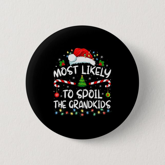 Most Likely To Sil The Grandkids Funny Christmas G Button (Vorderseite)