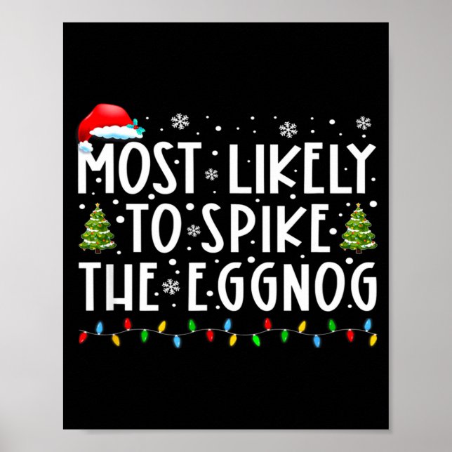 Most Likely To Ske The Eggnog Matching Christmas  Poster (Vorne)