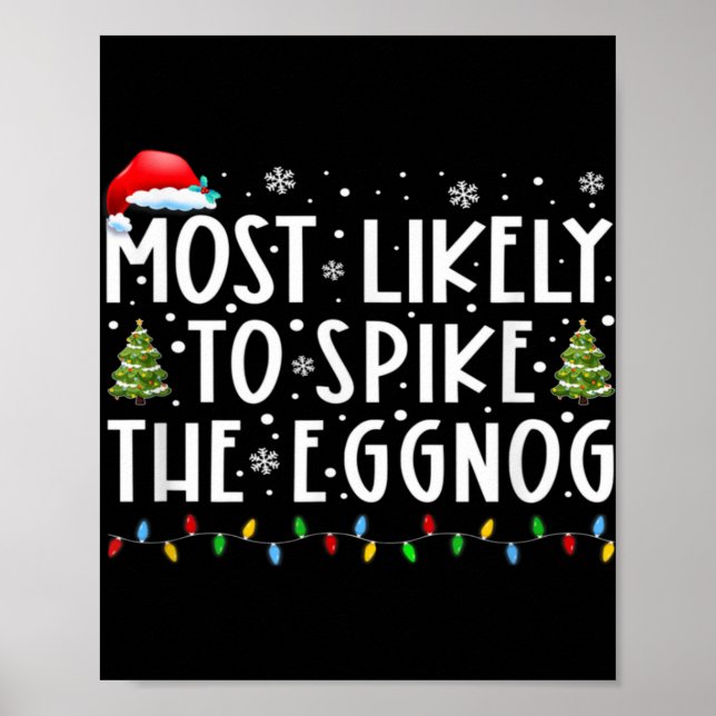 Most Likely To Ske The Eggnog Matching Christmas T Poster (Vorne)