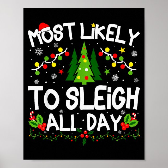 Most Likely To Sleigh All Day Christmas Matching  Poster (Vorne)