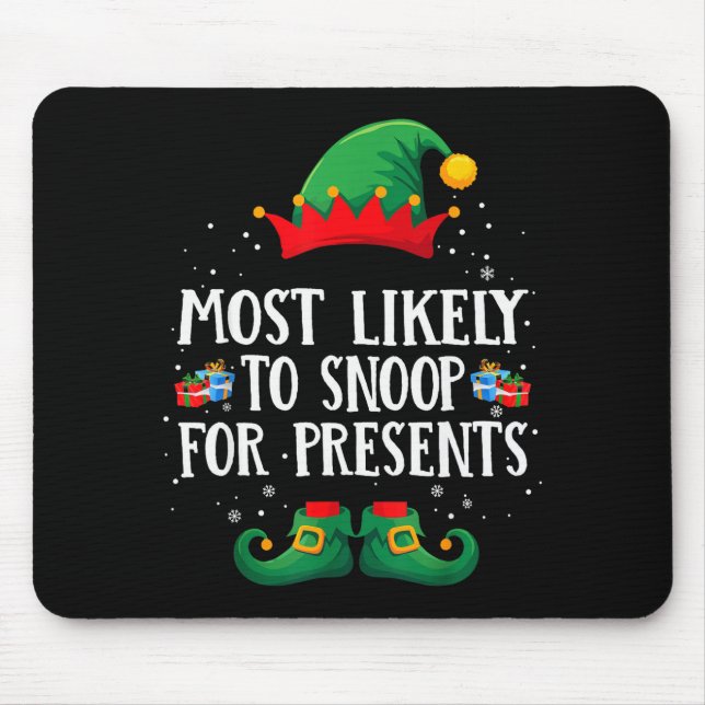 Most Likely To Snoop For Matching Christmas Elf  Mousepad (Vorne)