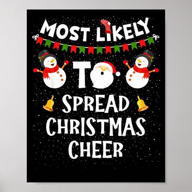 Most Likely To Spread Christmas Cheer Funny Family Poster (Vorne)
