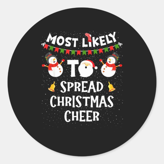 Most Likely To Spread Christmas Cheer Funny Family Runder Aufkleber (Vorderseite)