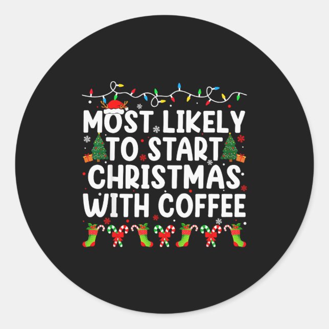 Most Likely To Start Christmas With Coffee Family  Runder Aufkleber (Vorderseite)