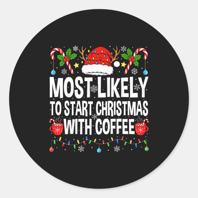 Most Likely To Start Christmas With Coffee Family  Runder Aufkleber (Vorderseite)
