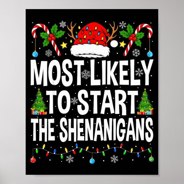 Most Likely To Start The Shenanigans Xmas Matching Poster (Vorne)