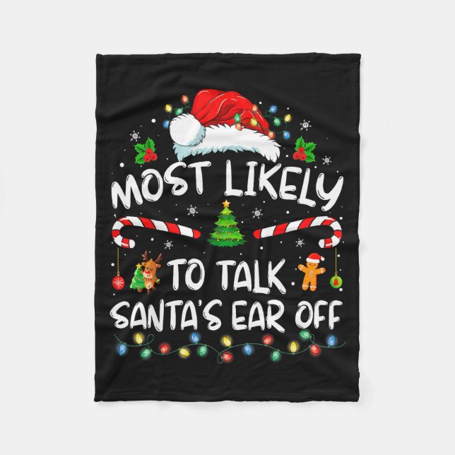 Most Likely To Talk Santa's Ear Off Family Christm Fleecedecke (Vorderseite)