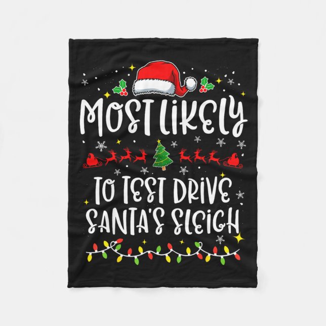 Most Likely To Test Drive Santa's Sleigh Funny Chr Fleecedecke (Vorderseite)