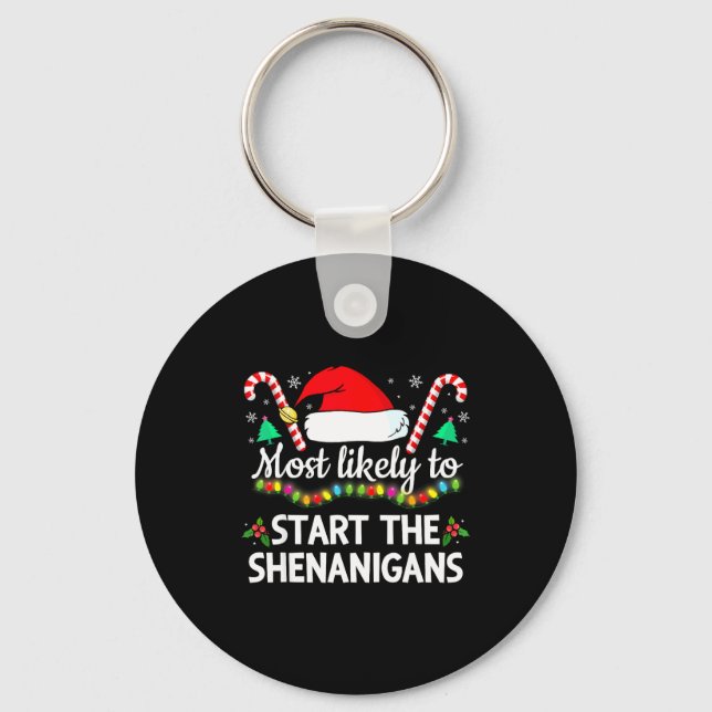 Most Likely To The Shenanigans Funny Xmas Family M Schlüsselanhänger (Vorderseite)
