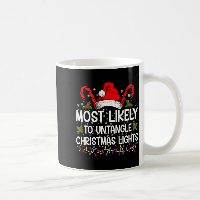 Most Likely To Untangle Christmas Lights Matching  Kaffeetasse (Rechts)