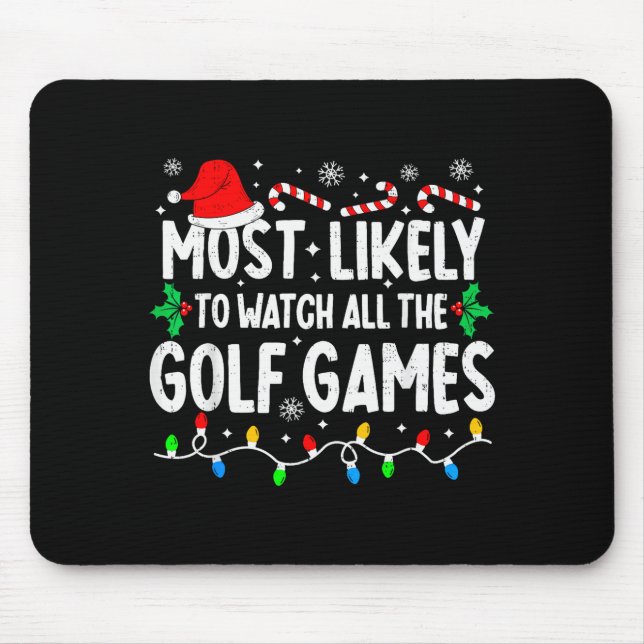 Most Likely To Watch All Golf Games Funny Matching Mousepad (Vorne)