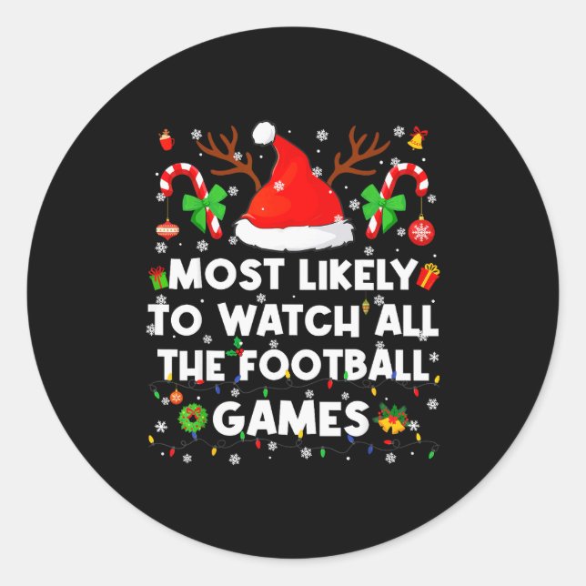 Most Likely To Watch All The Football Games Christ Runder Aufkleber (Vorderseite)