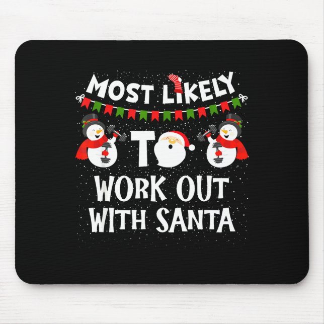 Most Likely To Work Out With Santa Family Christma Mousepad (Vorne)