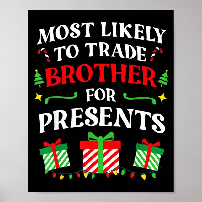 Most Likely Trade Brother Christmas Family Photo  Poster (Vorne)