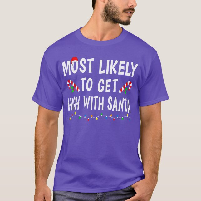 Most Likelyo Christmas Xmas Pajamas Funny Matching T-Shirt (Vorderseite)