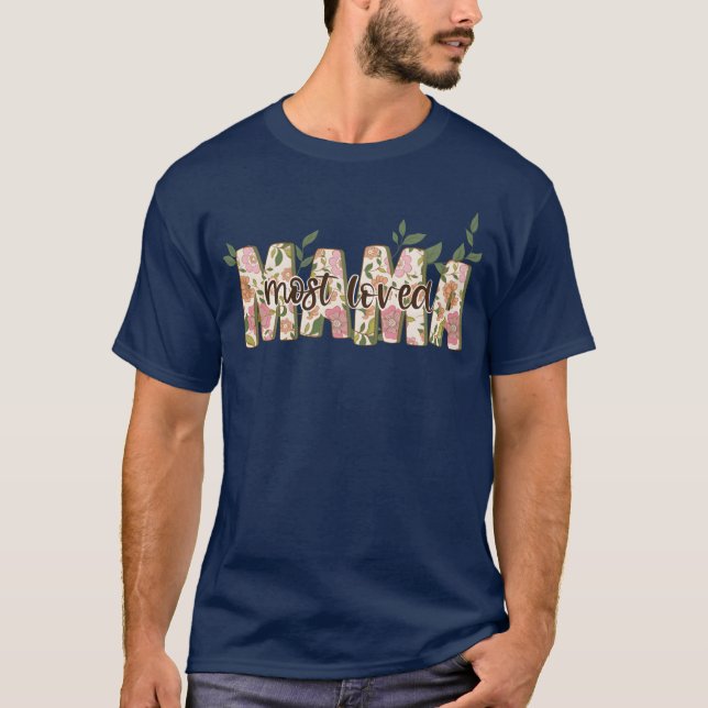 Most Loved Mama family T-Shirt (Vorderseite)
