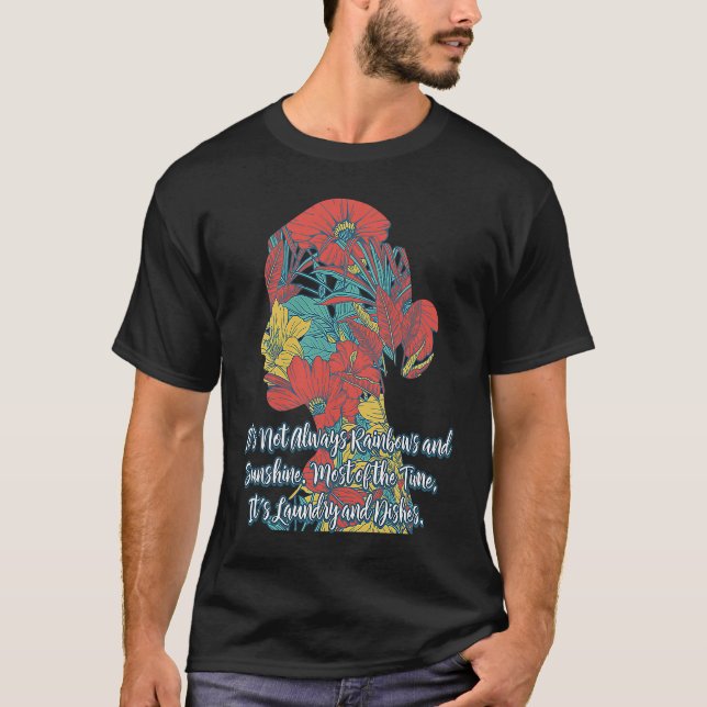 Most of the Time Its Laundry and Dishes Mom Memes  T-Shirt (Vorderseite)