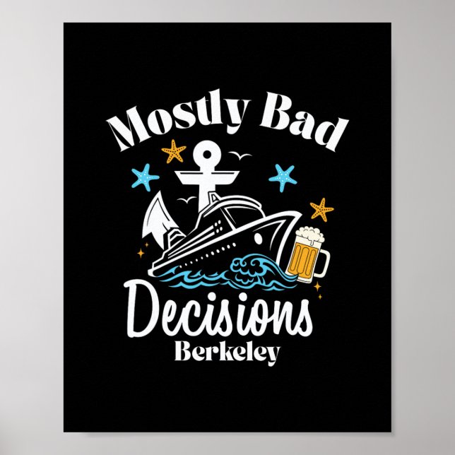 Mostly D Decisions Berkeley Spring Break  Poster (Vorne)