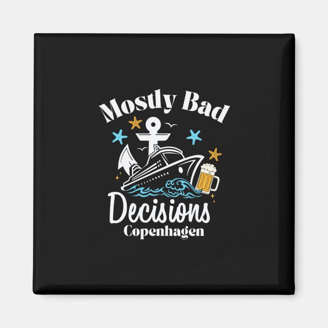 Mostly D Decisions Copenhagen Spring Break  Magnet (Vorne)